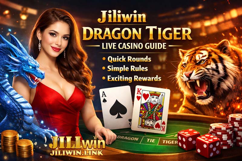 Jiliwin Dragon Tiger Live Casino Guide